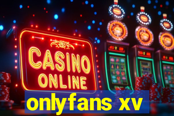 onlyfans xv